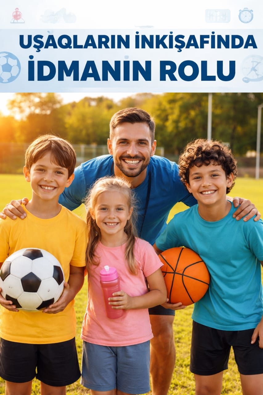 Uşaqların inkişafında idmanın rolu