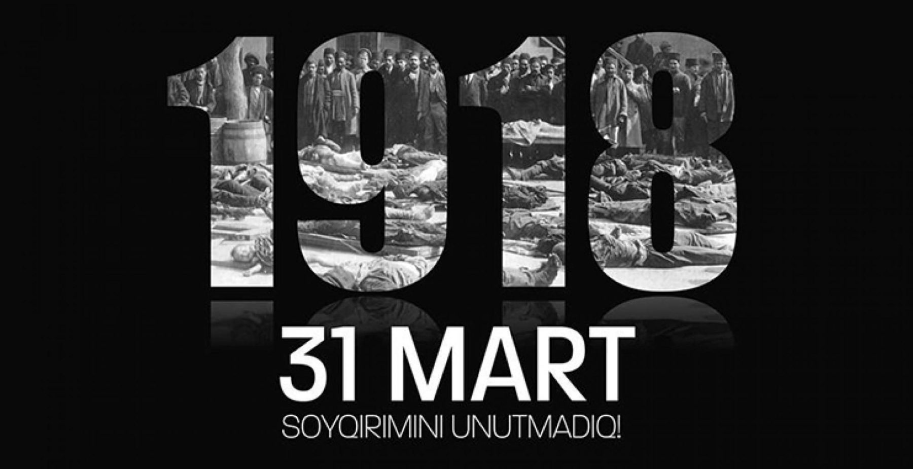 Tarixin susmayan harayı: 31 Mart - yaddaşdan silinməyən izlər