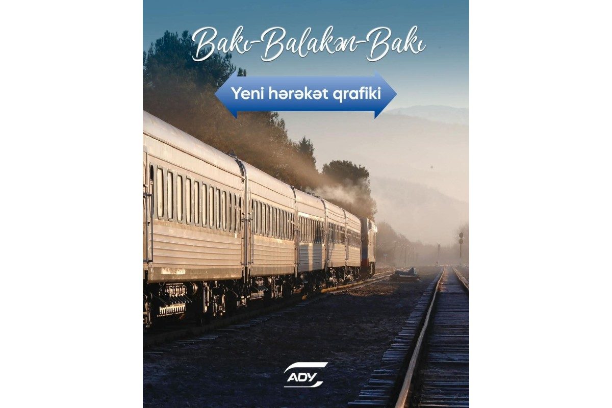 İyulun 1-dən Bakı–Balakən qatarının hərəkət cədvəli dəyişəcək